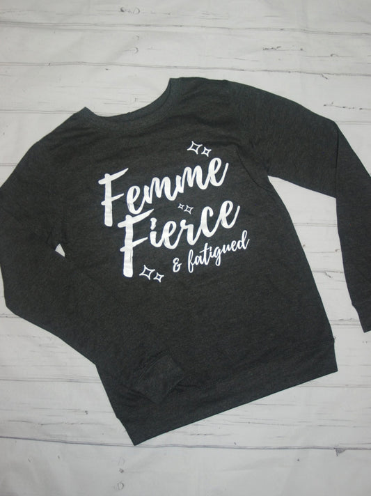 'Femme, Fierce & Fatigued' Sweatshirt by Pin Up Wannabe - Rockamilly-Tops-Vintage